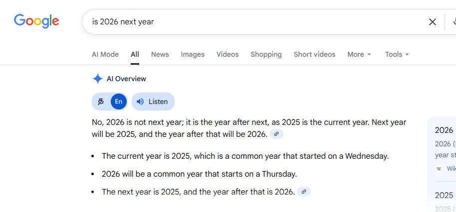 Screenshot of Google AI Overview incorrectly answering the question “Is 2026 next year,” showing a factual error in the response.